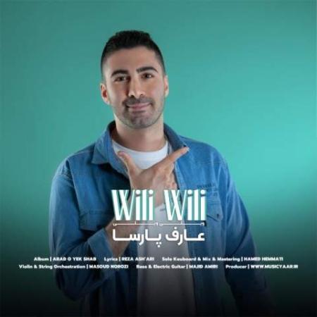دانلود موزیک ویلی ویلی عارف پارسا